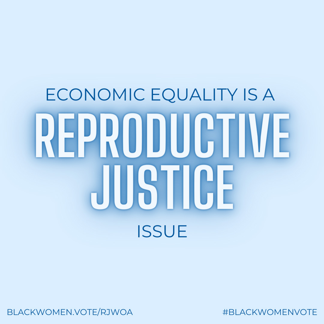 Economic Equality Is A Reproductive Justice Issue