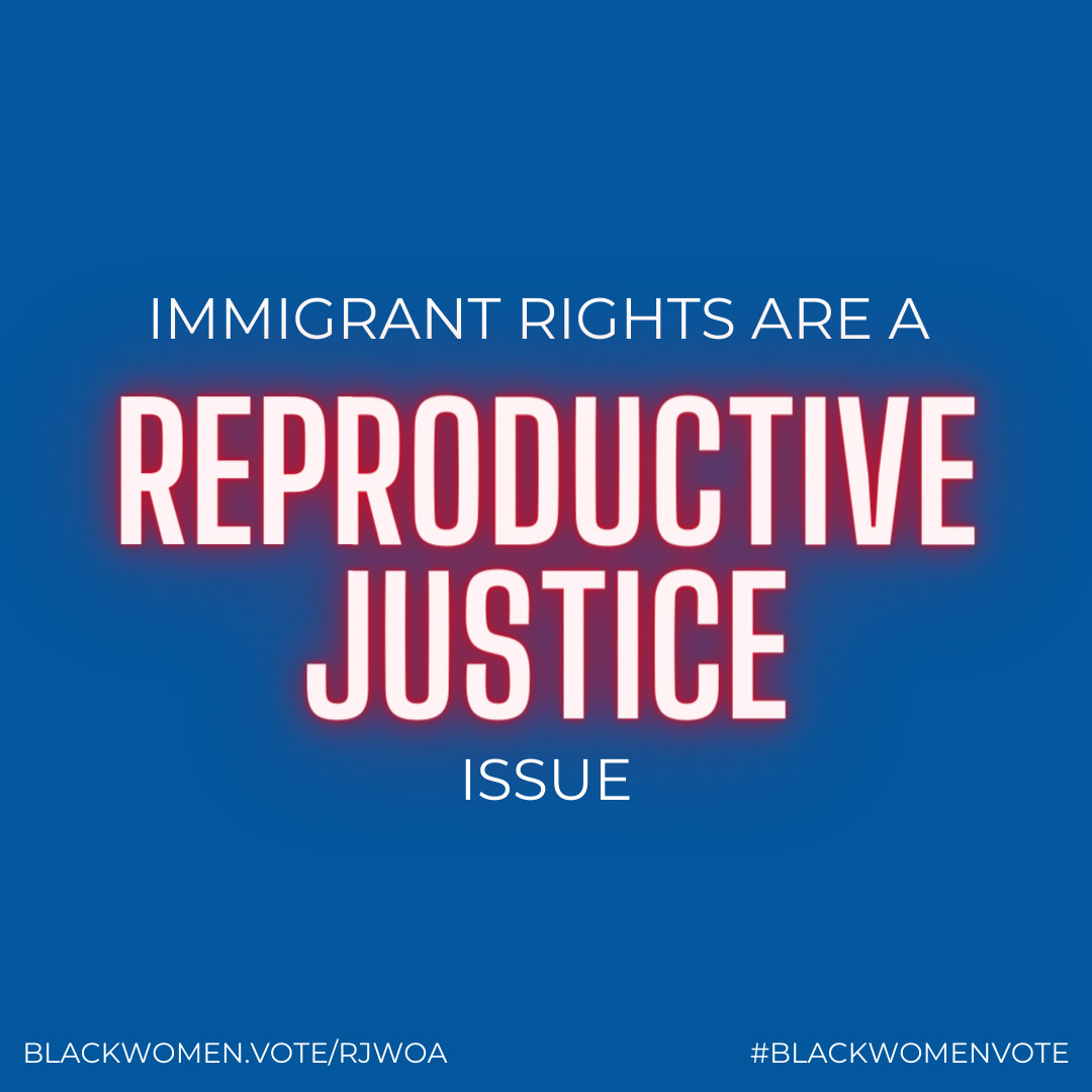 Immigrant Rights Is A Reproductive Justice Issue