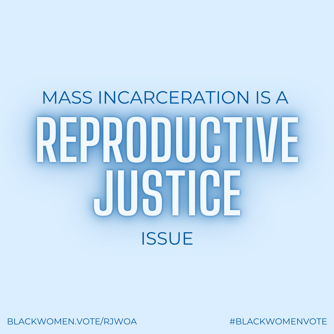 Mass Incarceration Is A Reproductive Justice Issue